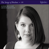 CDJ33130 - Brahms: The Complete Songs, Vol. 10 - Sophie Rennert