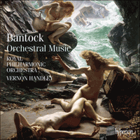 CDS44281/6 - Bantock: Orchestral Music