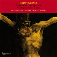 CDA66360 - Taverner: Missa Corona spinea & other sacred music