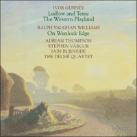 CDA66385 - Gurney: Ludlow and Teme & The Western Playland; Vaughan Williams: On Wenlock Edge