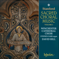 CDA66974 - Stanford: Sacred choral music, Vol. 3