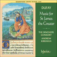 CDA66997 - Dufay: Music for St James the Greater