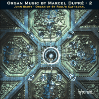 CDA67047 - Dupré: Organ Music, Vol. 2