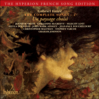 CDA67334 - Fauré: The Complete Songs, Vol. 2 - Un paysage choisi