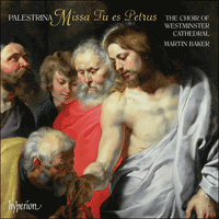 CDA67785 - Palestrina: Missa Tu es Petrus & Missa Te Deum laudamus