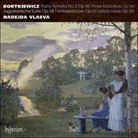 CDA68118 - Bortkiewicz: Piano Sonata No 2 & other works