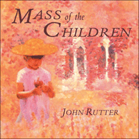 COLCD129 - Rutter: Mass of the Children & other sacred music