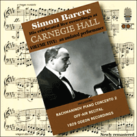 APR5625 - Simon Barere – His celebrated live recordings at Carnegie Hall, Vol. 5 - Rachmaninov's Piano Concerto No 2 & appendices