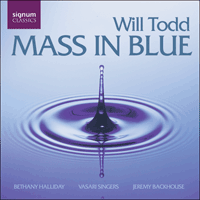 SIGCD083 - Todd: Mass in Blue & other choral works