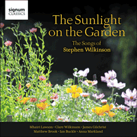 SIGCD516 - Wilkinson: The sunlight on the garden & other songs