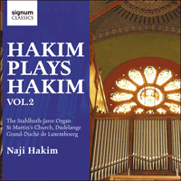 SIGCD771 - Hakim: Hakim plays Hakim – The Stahlhuth-Jann organ of St Martin's, Dudelange, Luxembourg, Vol. 2