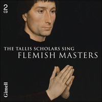 CDGIM211 - The Tallis Scholars sing Flemish Masters