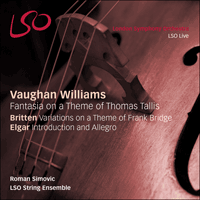 LSO0792 - Elgar: Introduction and Allegro; Vaughan Williams: Tallis Fantasia; Britten: Bridge Variations