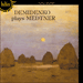 'Medtner: Demidenko plays Medtner' (CDH55315)