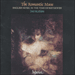 'The Romantic Music' (CDA66740)
