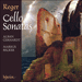 'Reger: Cello Sonatas' (CDA67581/2)