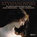 'Szymanowski: Complete music for violin & piano' (CDA67703)