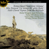 CDH55050 - Britten: Choral dances from Gloriana; Bliss: Pastoral 'Lie strewn the white flocks'; Holst: Choral Hymns from the Rig Veda