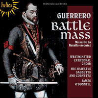 CDH55340 - Guerrero: Missa De la batalla escoutez & other works