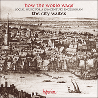 CDA66008 - How the world wags - Social Music for a 17th-century Englishman