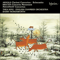 CDA66634 - Arnold, Maconchy & Britten: Clarinet Concertos