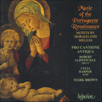 CDA66715 - Melgás & Morago: Music of the Portuguese Renaissance
