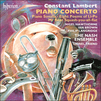 CDA66754 - Lambert: Piano Concerto & other works