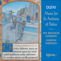 CDA66854 - Dufay: Music for St Anthony of Padua