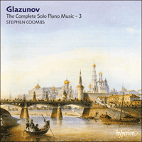 CDA66855 - Glazunov: The Complete Solo Piano Music, Vol. 3