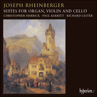 CDA66883 - Rheinberger: Suites for organ, violin and cello