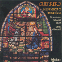 CDA66910 - Guerrero: Missa Sancta et immaculata & other sacred music
