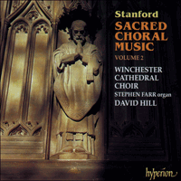 CDA66965 - Stanford: Sacred choral music, Vol. 2