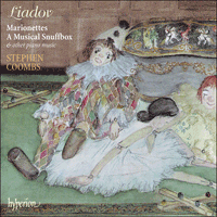 CDA66986 - Liadov: Marionettes, A Musical Snuffbox & other piano music