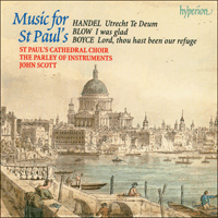 CDA67009 - Blow, Boyce & Handel: Music for St Paul's