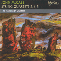 CDA67078 - McCabe: String Quartets Nos 3, 4 & 5