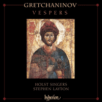 CDA67080 - Grechaninov: Vespers