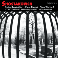CDA67158 - Shostakovich: Quartet No. 1, Quintet & Trio No. 2