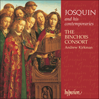 CDA67183 - Josquin: Josquin and his contemporaries