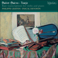 CDA67285 - Saint-Saëns & Ysaÿe: Rare transcriptions for violin and piano