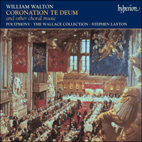 CDA67330 - Walton: Coronation Te Deum & other choral works