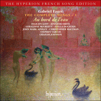 Faure The Complete Songs Vol 1 Au Bord De L Eau Cda Gabriel Faure 1845 1924 Hyperion Records Mp3 And Lossless Downloads