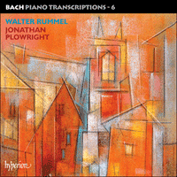 CDA67481/2 - Bach: Piano Transcriptions, Vol. 6 - Walter Rummel