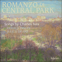 CDA67644 - Ives: Romanzo di Central Park & other songs