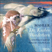 CDA67645 - Mahler: Des Knaben Wunderhorn