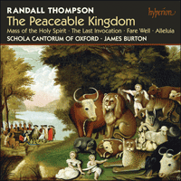 CDA67679 - Thompson: The Peaceable Kingdom & other choral works