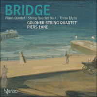 CDA67726 - Bridge: Piano Quintet, String Quartet & Idylls