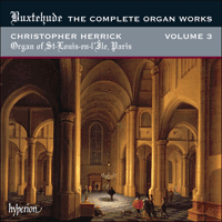 CDA67855 - Buxtehude: The Complete Organ Works, Vol. 3 - St-Louis-en-l'Île, Paris