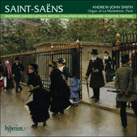 CDA67922 - Saint-Saëns: Organ Music, Vol. 3 - La Madeleine, Paris