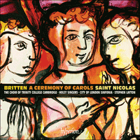 CDA67946 - Britten: A Ceremony of Carols & Saint Nicolas