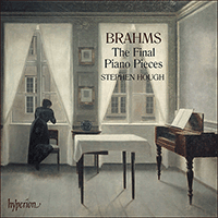 CDA68116 - Brahms: The Final Piano Pieces